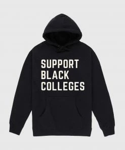 The Loyalist Support Black Colleges Hoodie HOLIDAY SALE